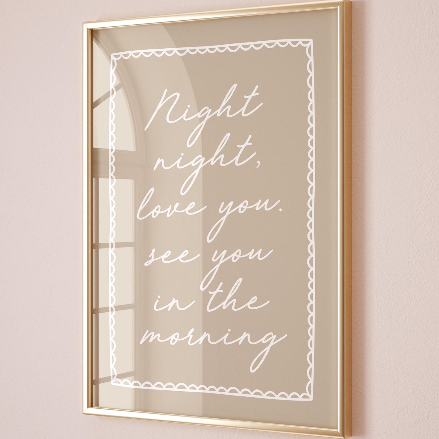 Night Night, Love You See You In The Morning Art Print