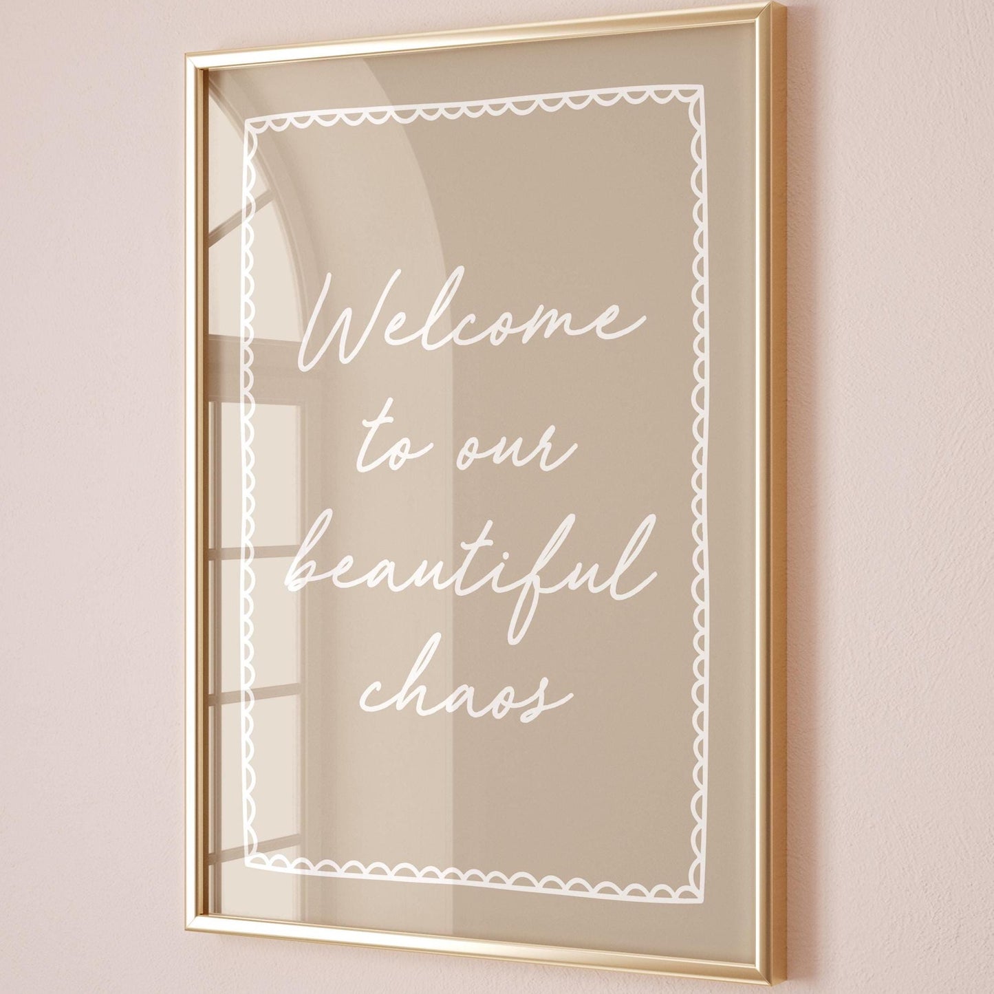 Welcome To Our Beautiful Chaos Art Print Beige Wall Decor