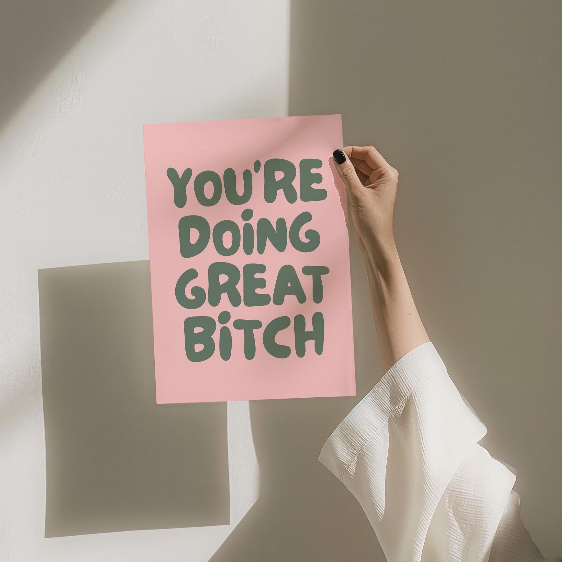 Youre Doing Great Bitch Art Print Blush Pink and Green Wall Decor