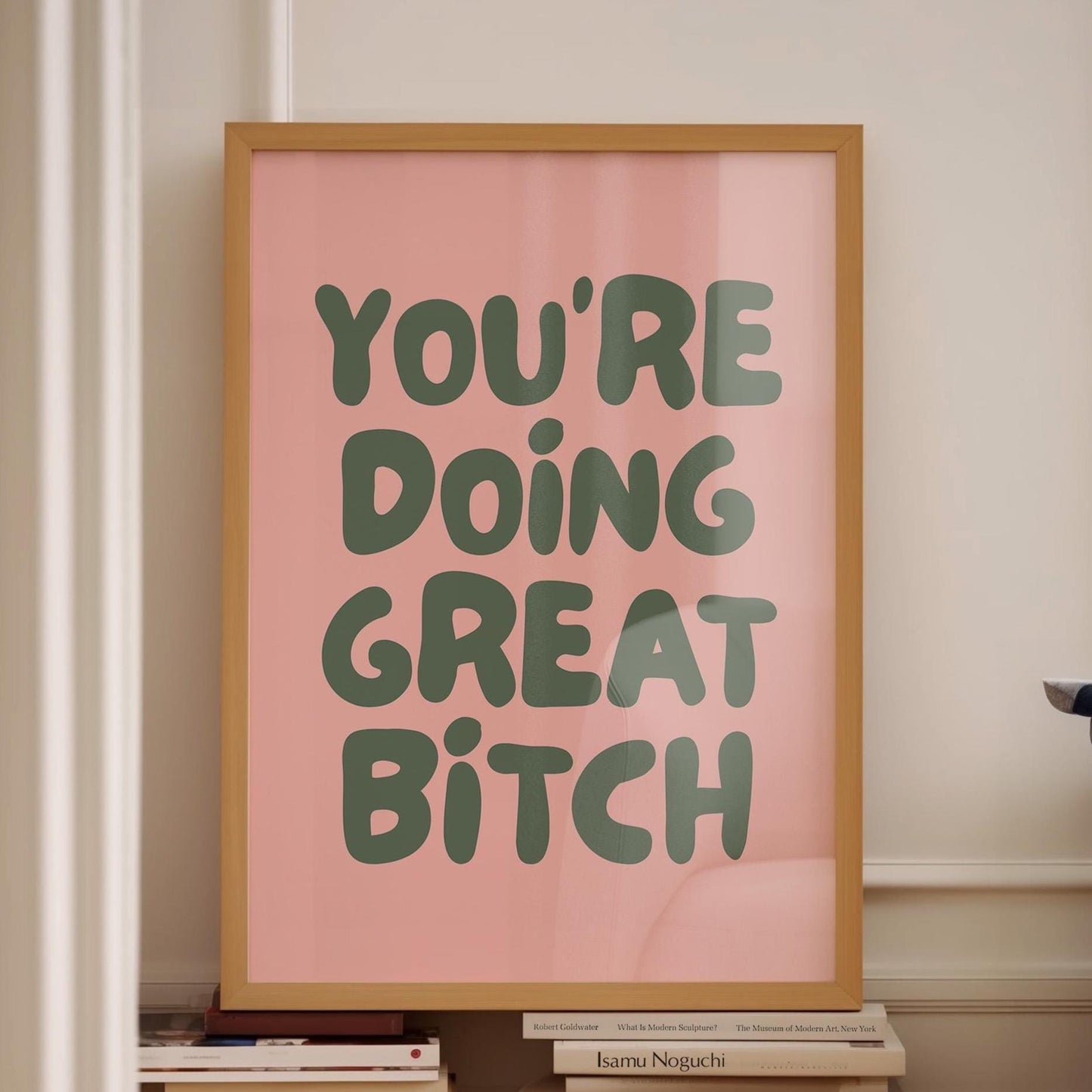 Youre Doing Great Bitch Art Print Blush Pink and Green Wall Decor