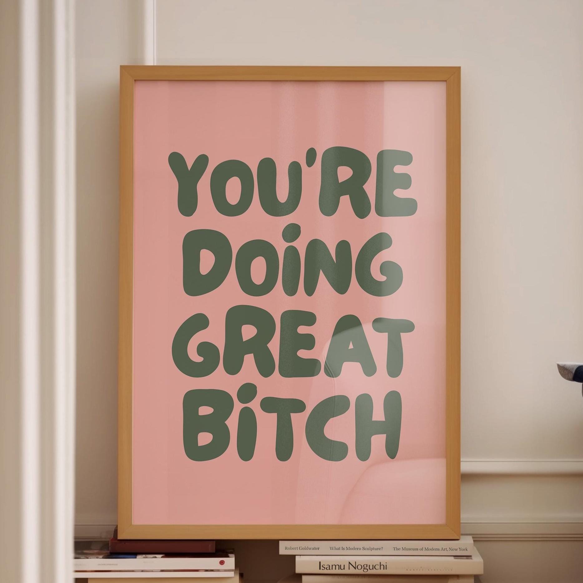 Youre Doing Great Bitch Art Print Blush Pink and Green Wall Decor
