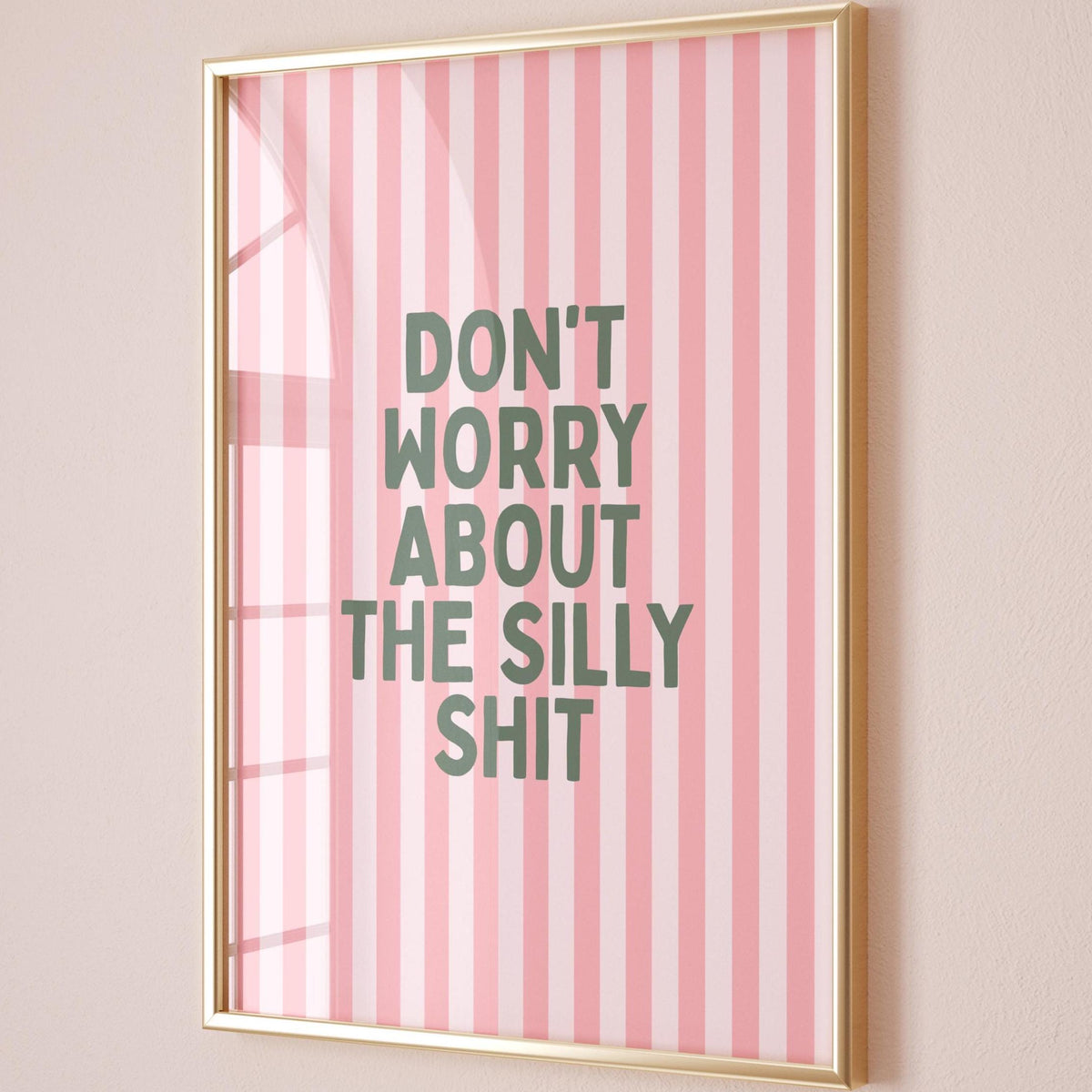Dont Worry About The Silly Shit Art Print Pink and Green Wall Decor