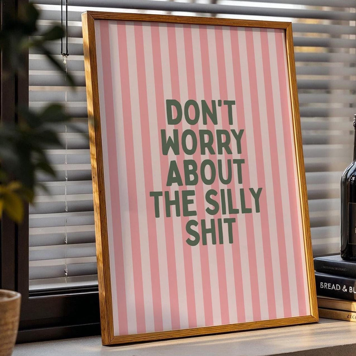 Dont Worry About The Silly Shit Art Print Pink and Green Wall Decor