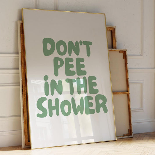dont pee in the shower art print green and cream wall decor