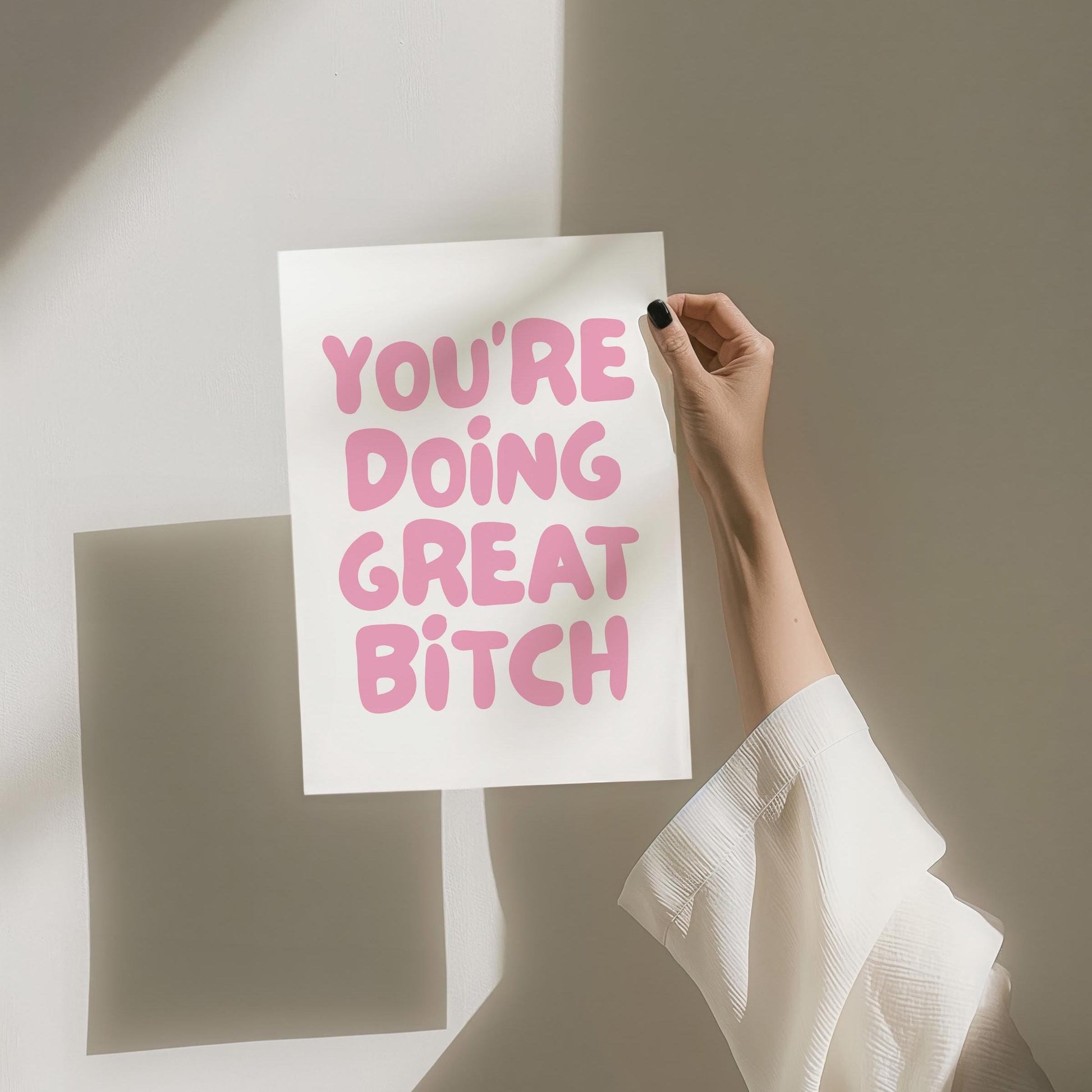 Youre Doing Great Bitch Pink and White Wall Art