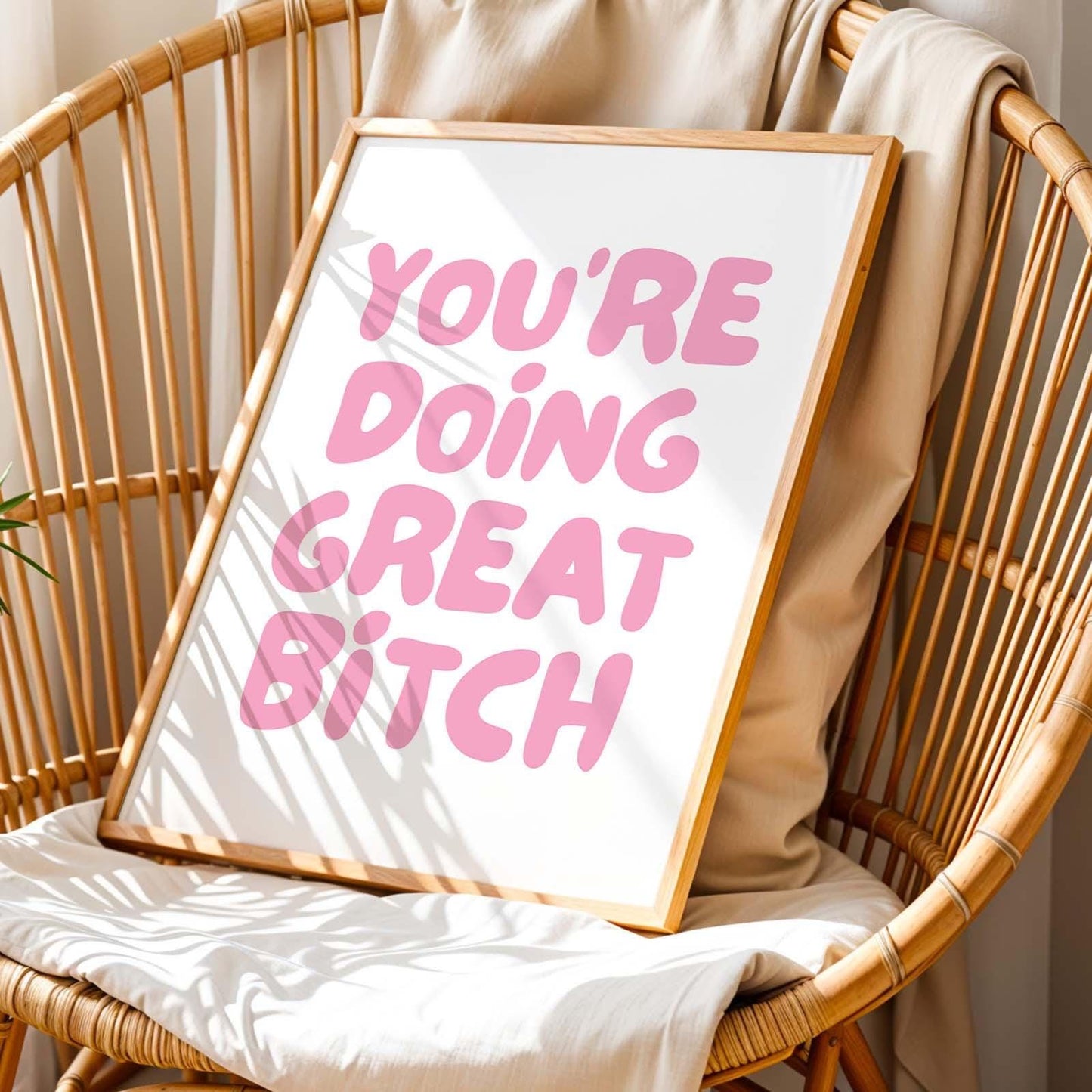 youre doing great bitch pink wall decor