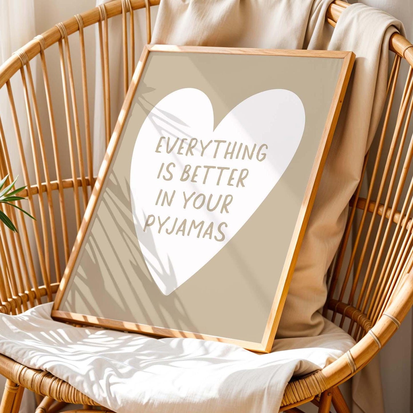 Everything Is Better In Your Pyjamas Art Print Beige and White Wall Decor