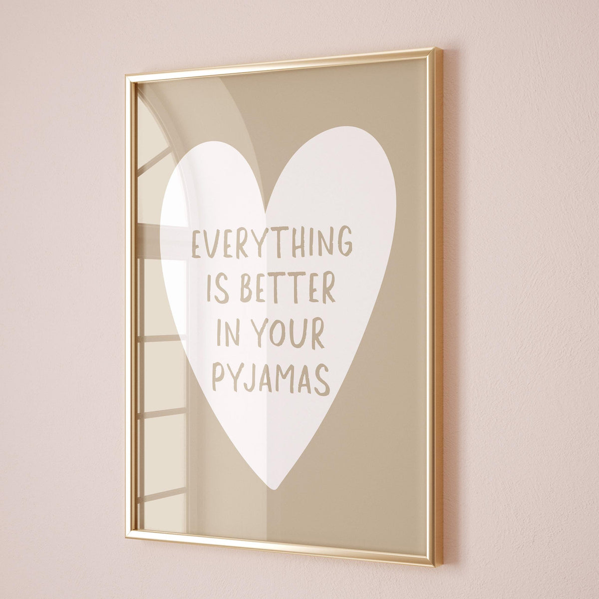 Everything Is Better In Your Pyjamas Art Print Beige and White Wall Decor