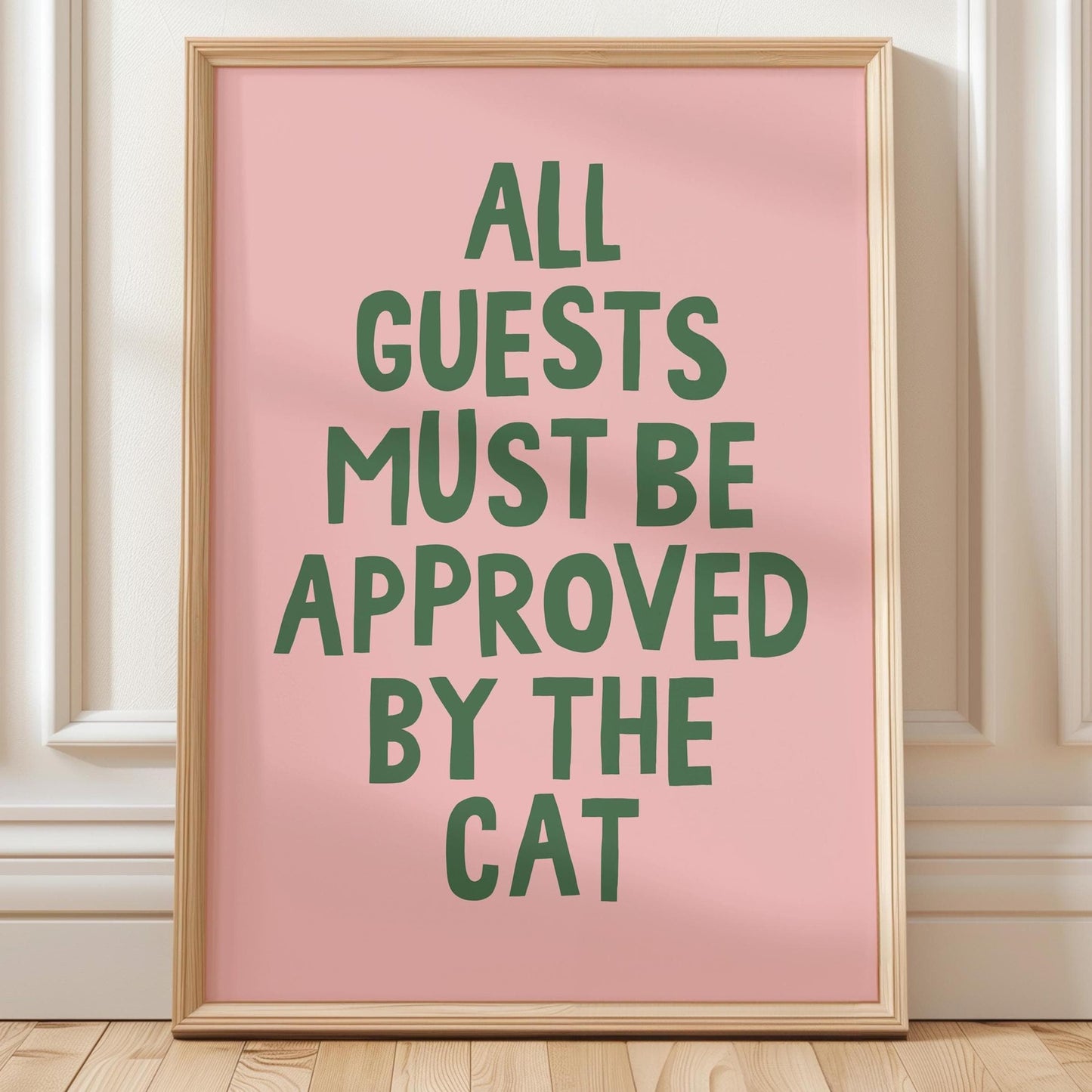 All Guests Must Be Approved By The Cat Wall Print Blush Pink and Green Decor