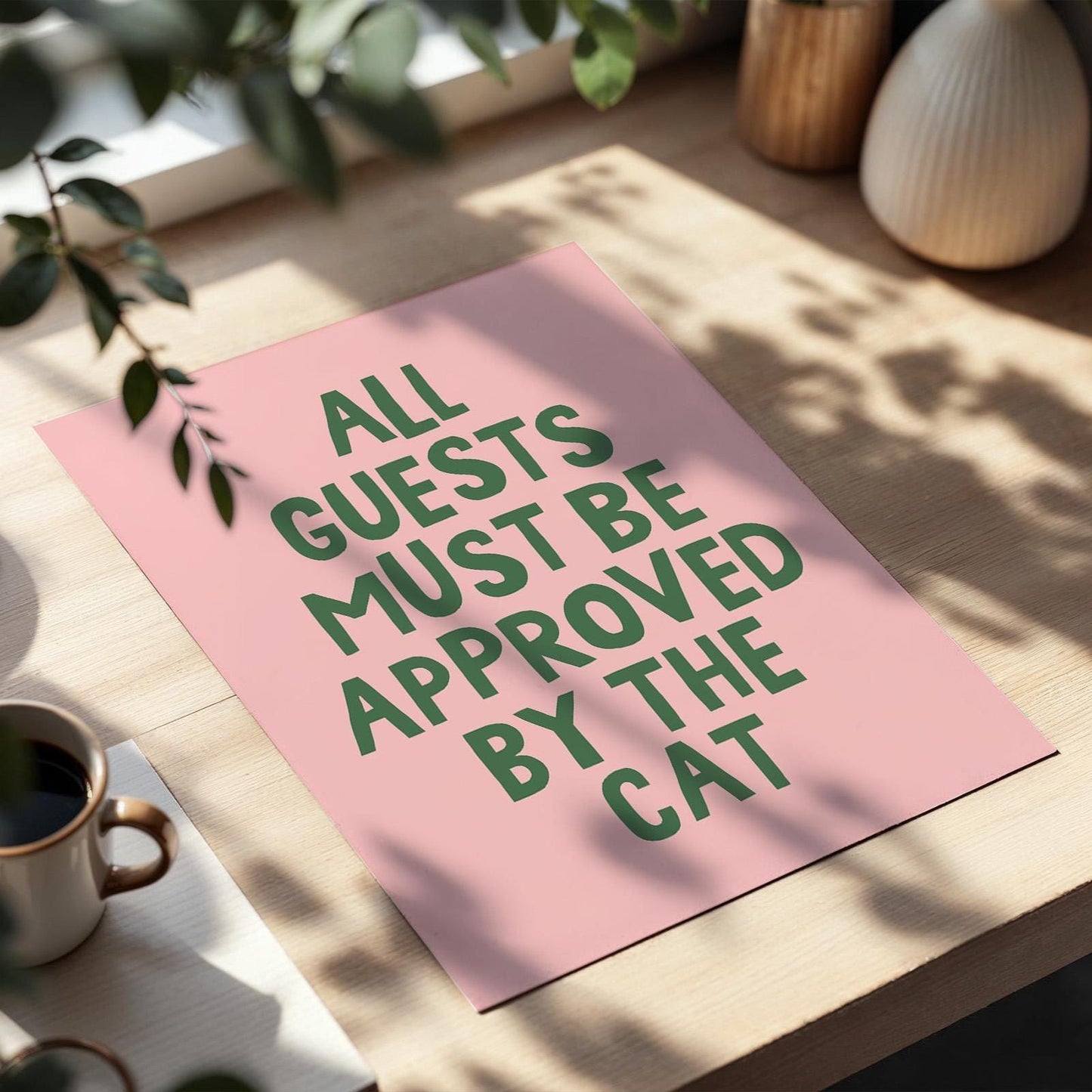 All Guests Must Be Approved By The Cat Wall Print Blush Pink and Green Decor