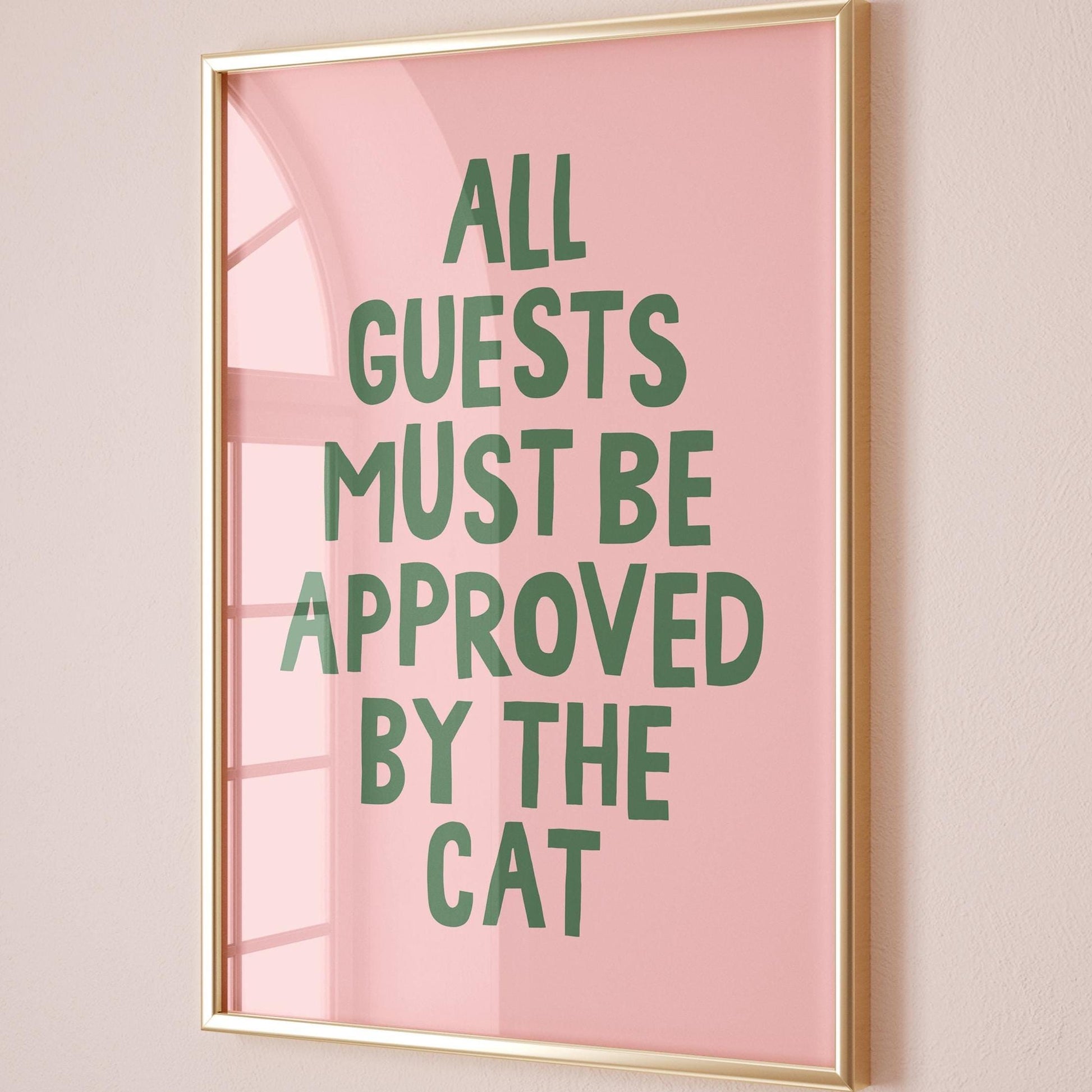 All Guests Must Be Approved By The Cat Wall Print Blush Pink and Green Decor