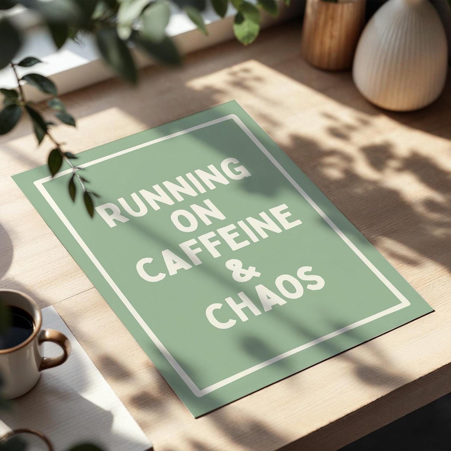 Running on Caffeine and Chaos Art Print Green and Cream Wall Decor