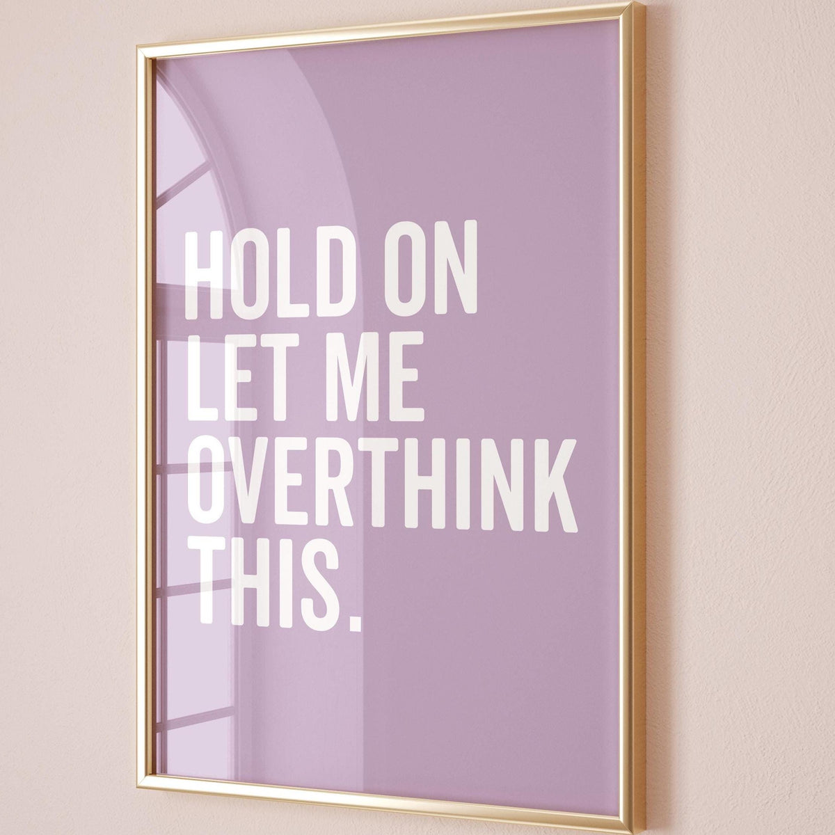 Hold On Let Me Overthink This Art Print Lilac and White Wall Decor