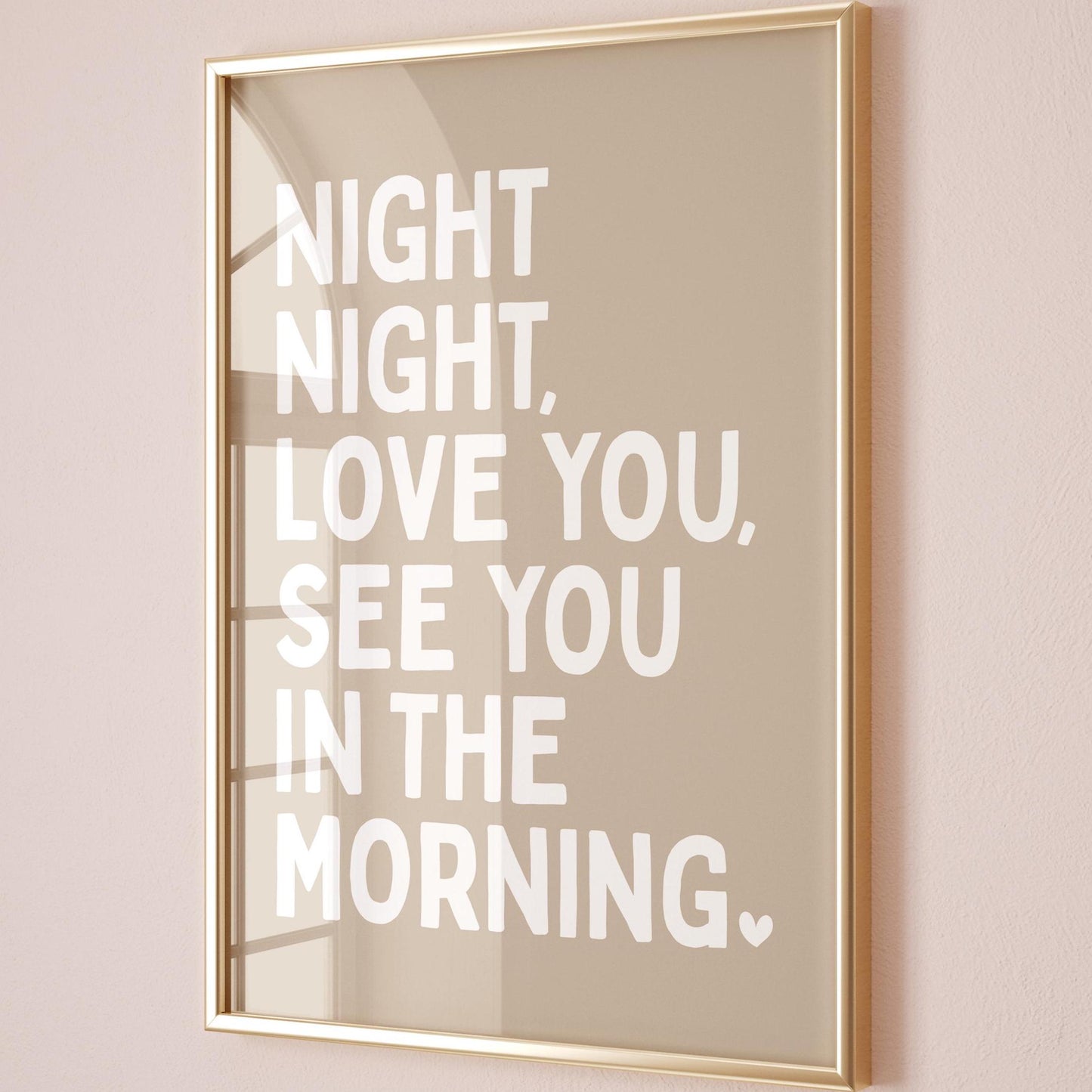 Night Night Love You See You In The Morning Art Print Beige and Cream Wall Decor