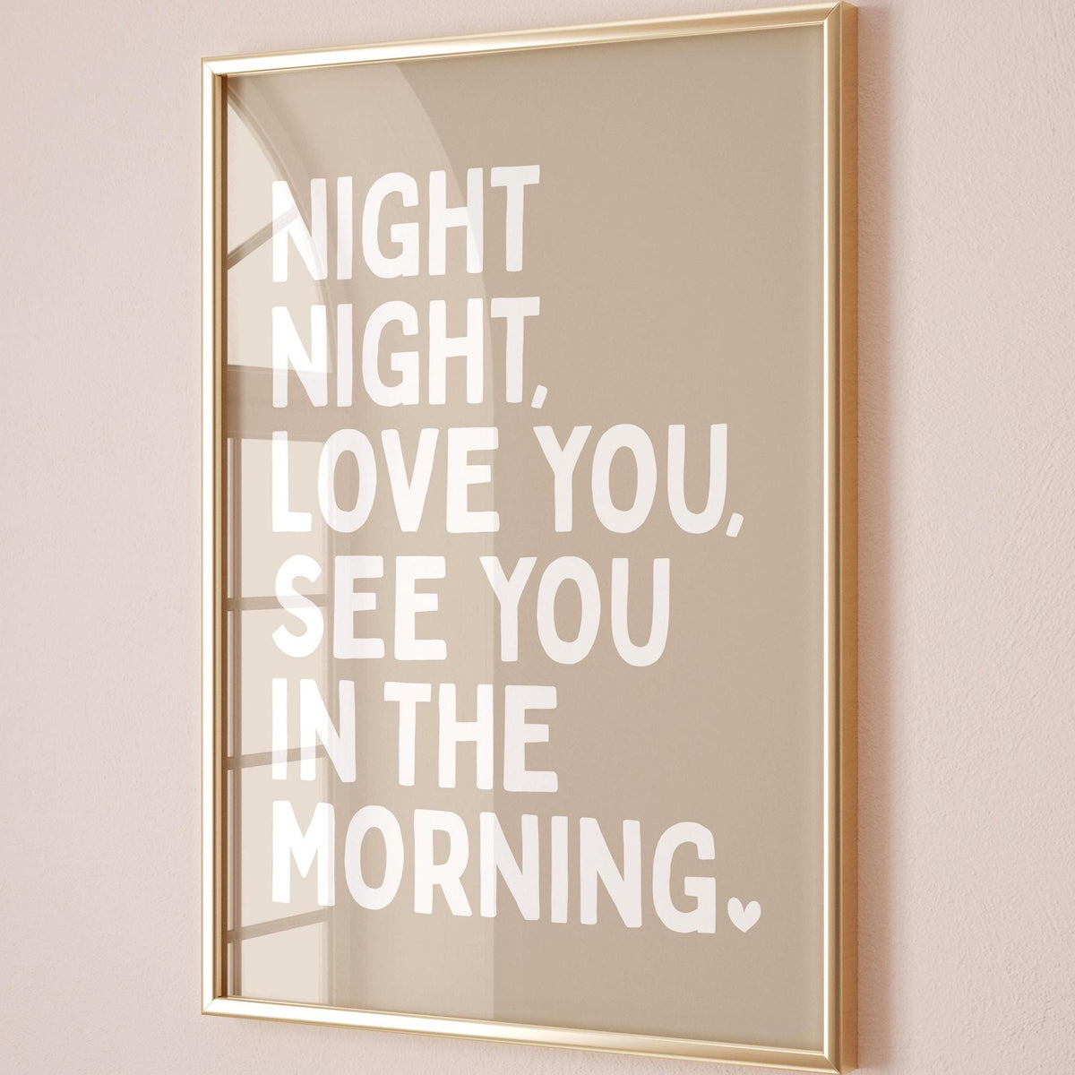 Night Night Love You See You In The Morning Art Print Beige and Cream Wall Decor