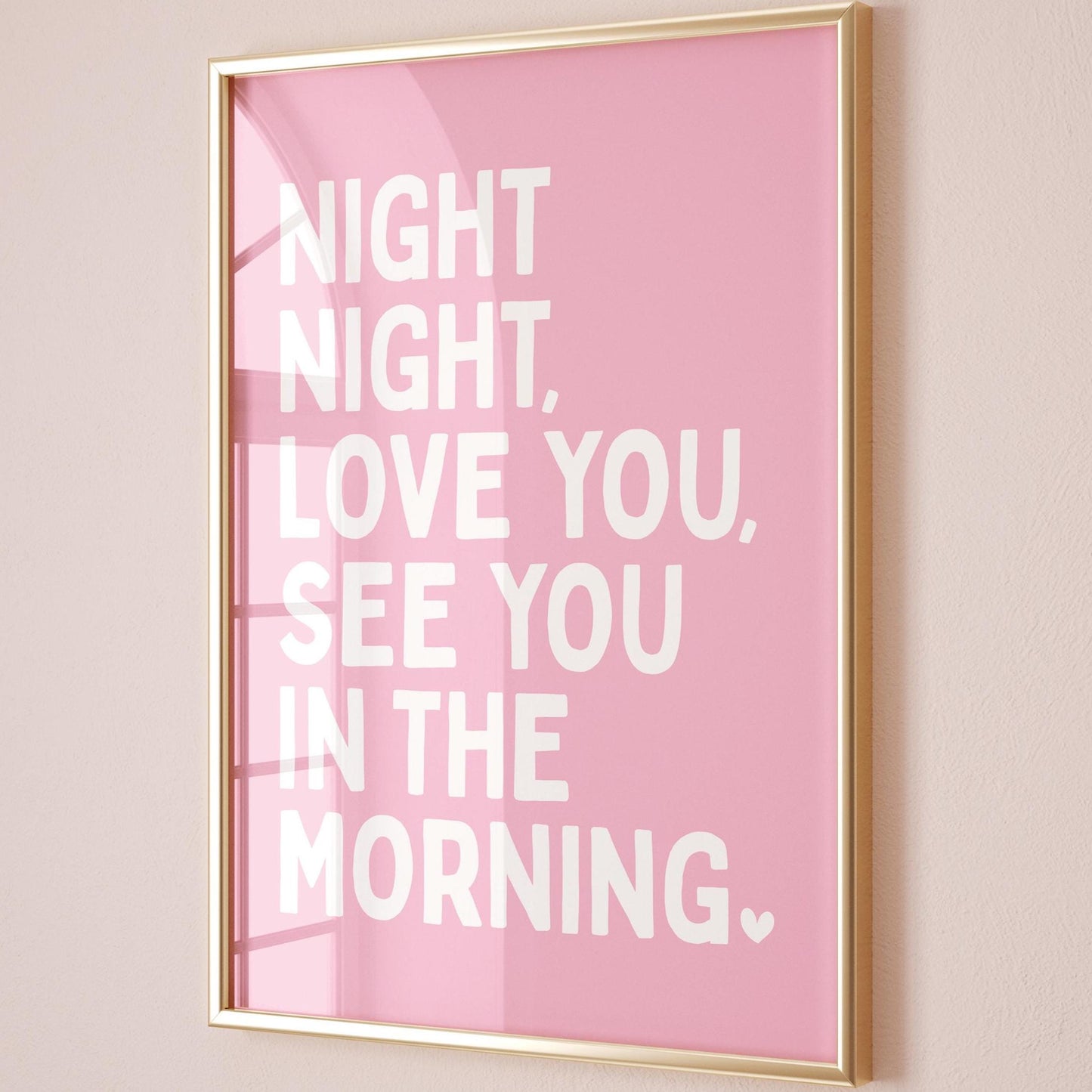Night Night Love You See You In The Morning Art Print Pink and White Wall Decor