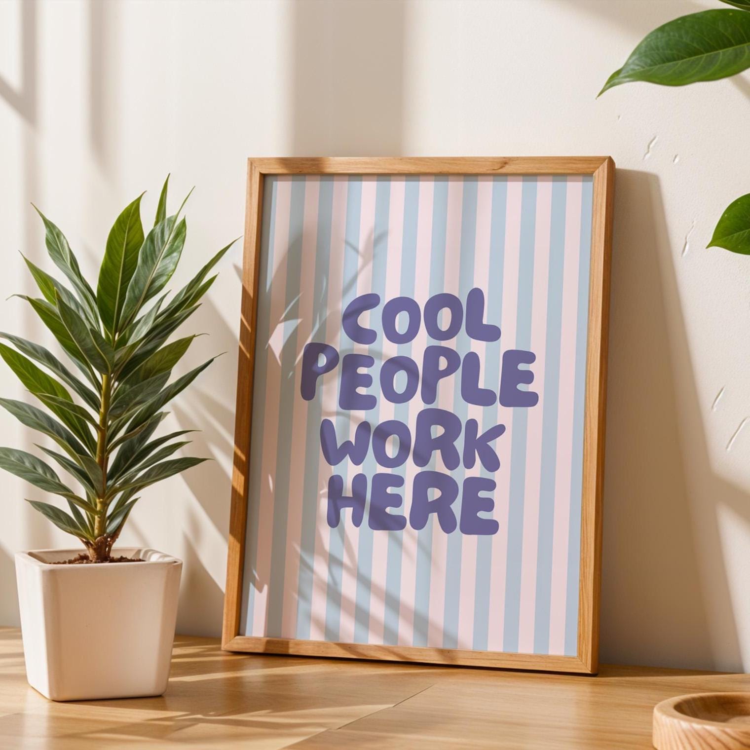 Cool People Work Here Art Print Blue Striped Wall Decor