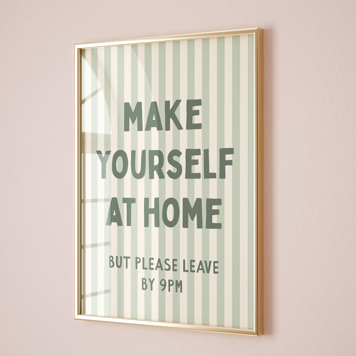 Make Yourself At Home But Please Leave By 9pm Wall Print Funny Hallway Wall Art Decor, Green and Cream
