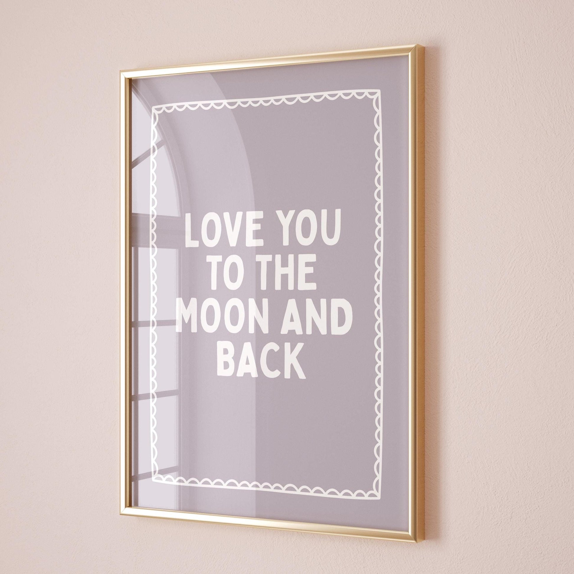 Love You To The Moon And Back Art Print