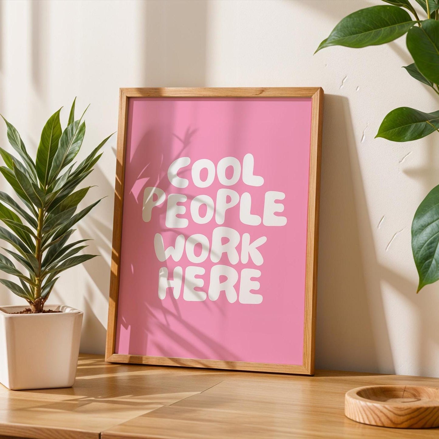 Cool People Work Here Art Print Pink and White