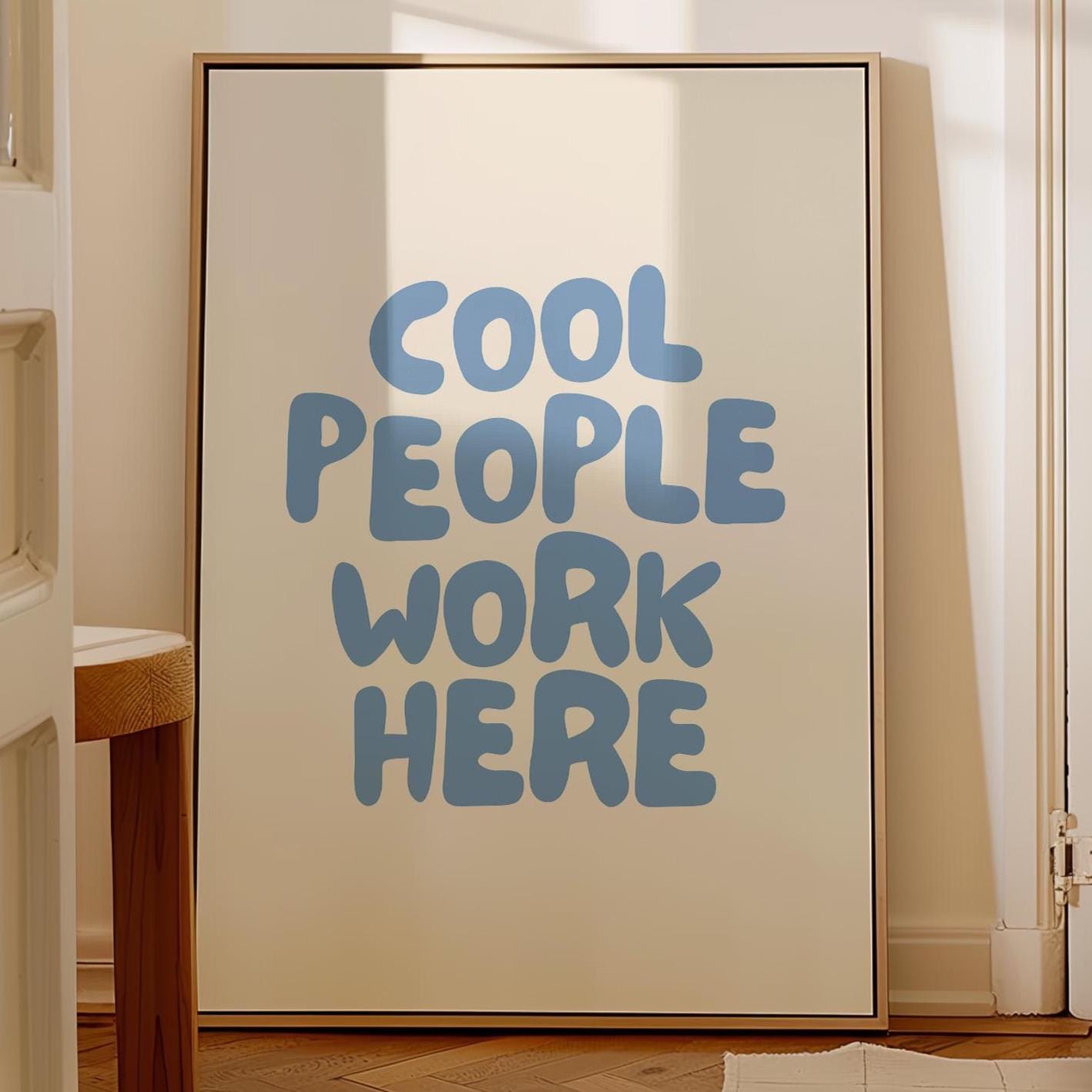 Cool People Work Here Art Print Light Blue and Cream Office Wall Decor