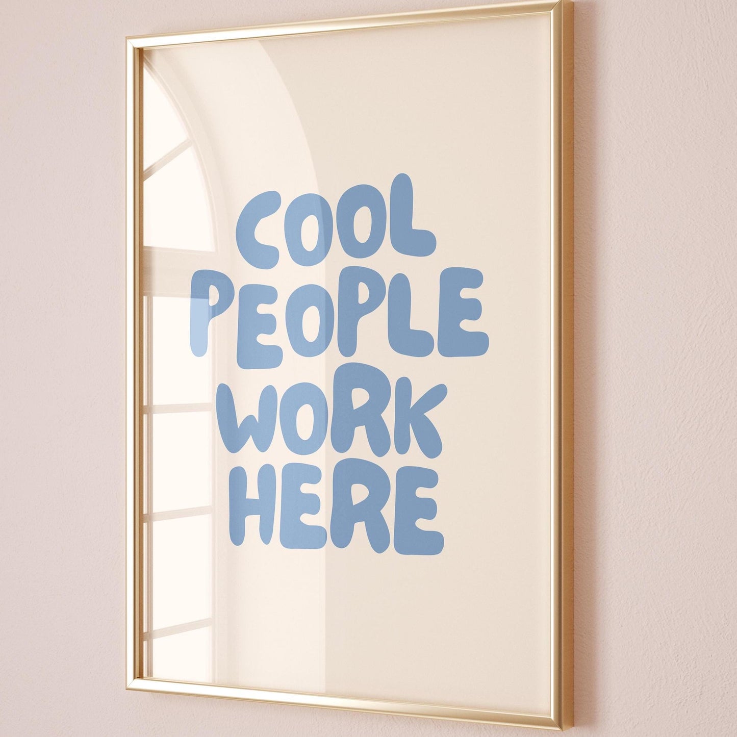 Cool People Work Here Art Print Light Blue and Cream Office Wall Decor