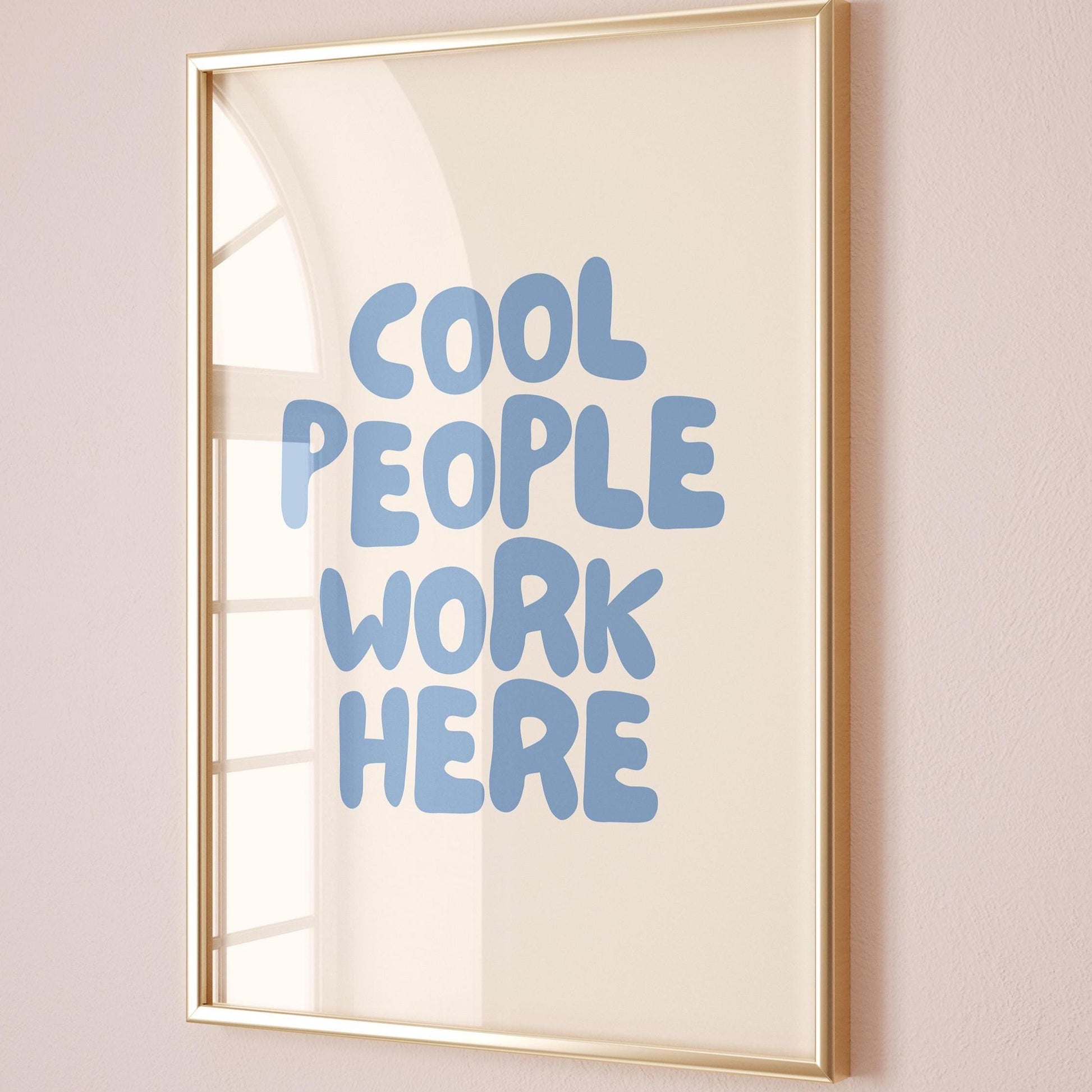 Cool People Work Here Art Print Light Blue and Cream Office Wall Decor