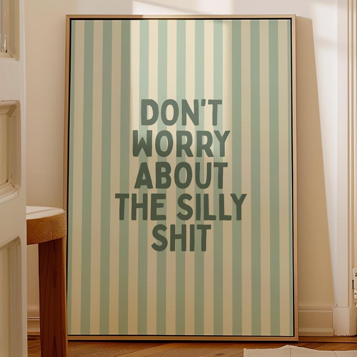 Dont Worry About The Silly Shit Art Print Funny Positive Quote Wall Art Sage Green Striped Wall Decor