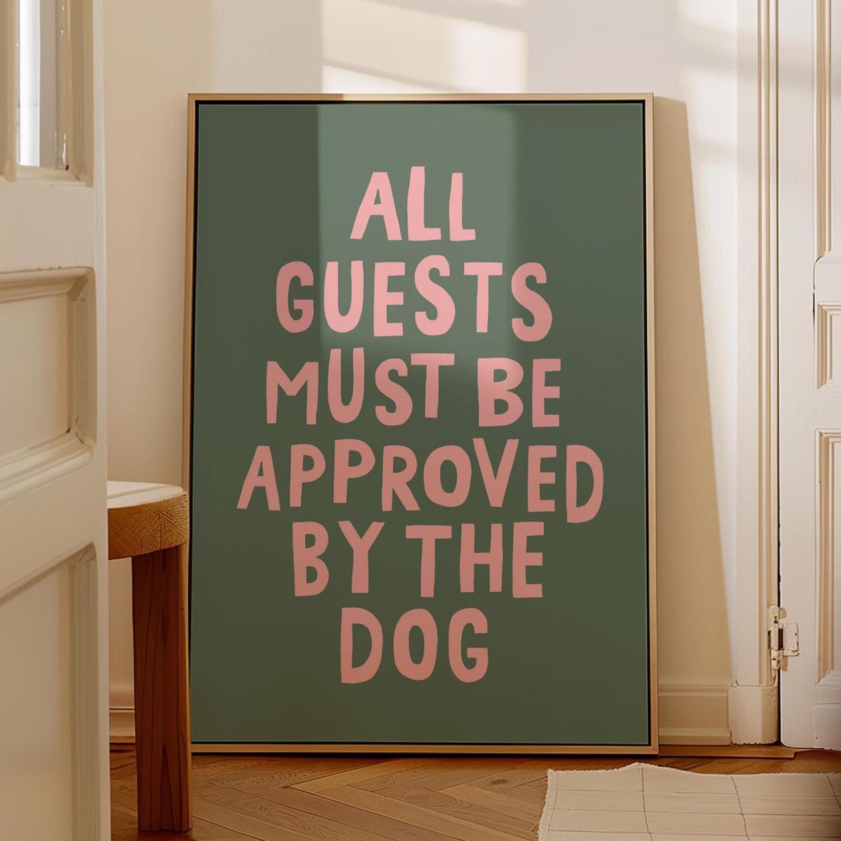 All Guests Must Be Approved By The Dog Print Green and Pink Wall Decor