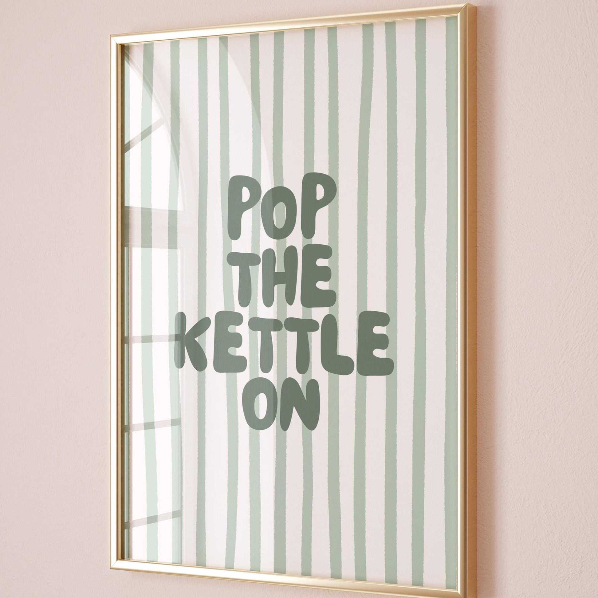 Pop The Kettle On Art Print Green Stripey Wall Decor