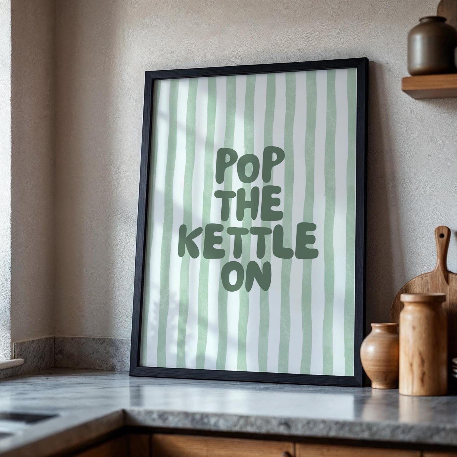 Pop The Kettle On Art Print Green Kitchen Wall Art