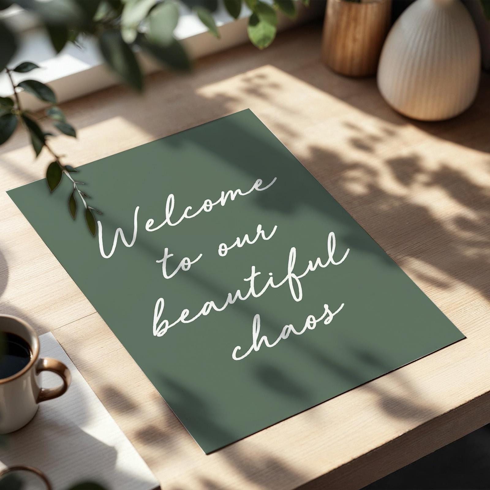 Welcome To Our Beautiful Chaos Art Print Green Hallway Wall Decor