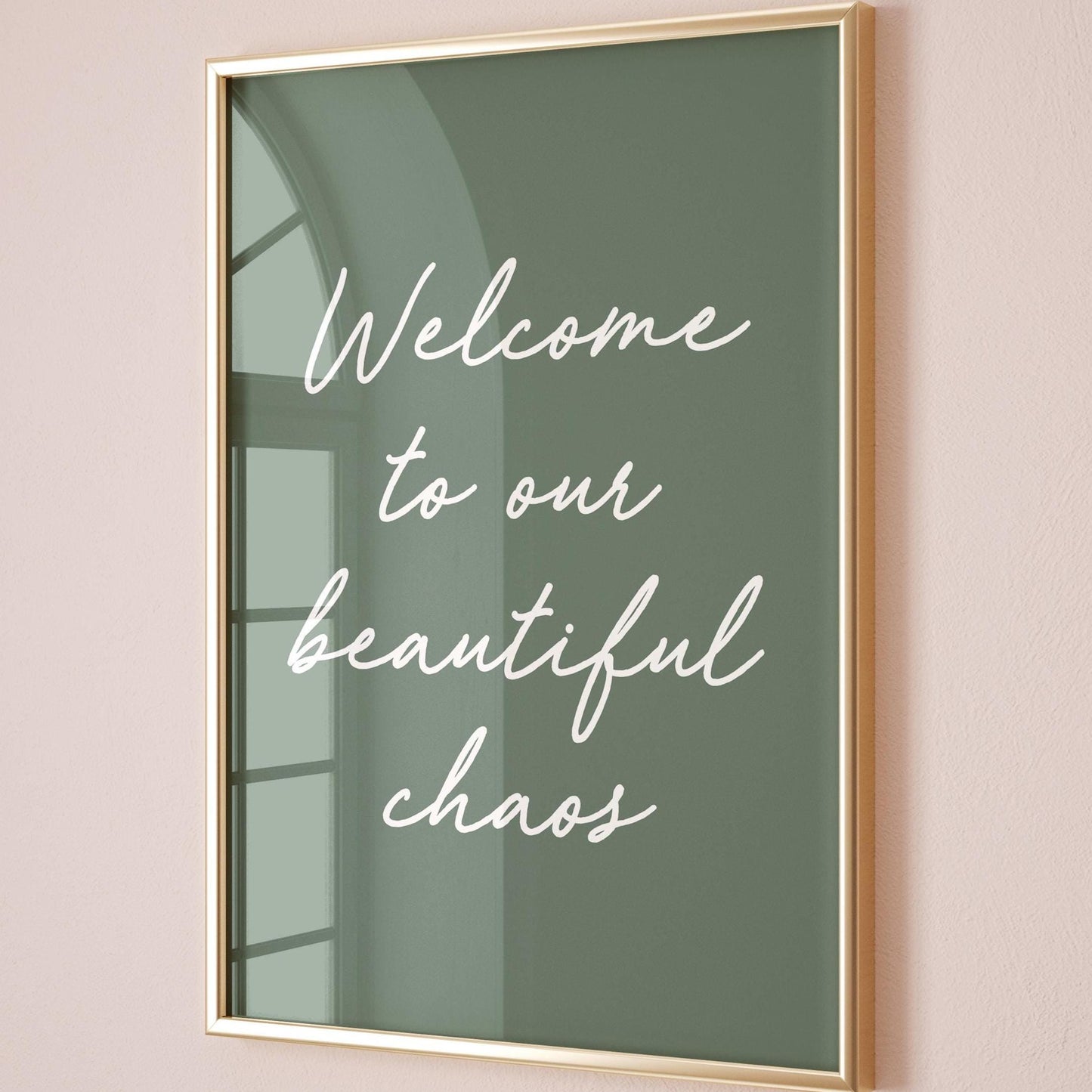 Welcome To Our Beautiful Chaos Art Print Green Hallway Wall Decor