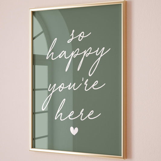 So Happy Youre Here Art Print Green Wall Decor