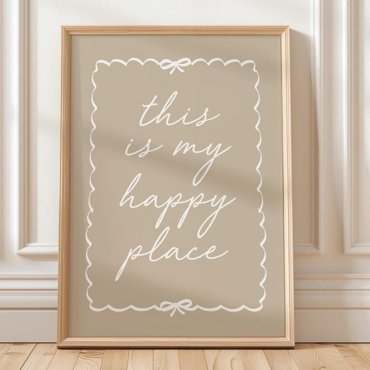 This Is My Happy Place Art Print Beige Wall Dcor