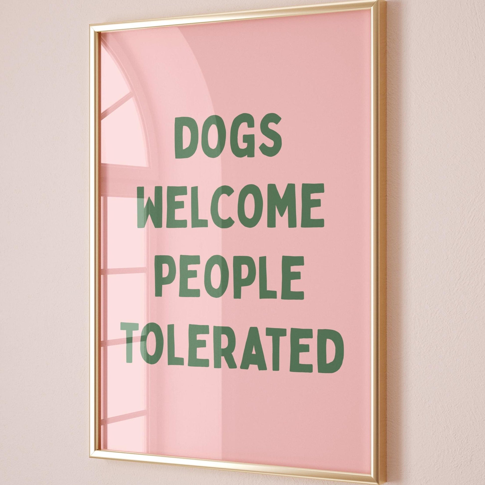 Dogs Welcome People Tolerated Art Print Funny Dog Lover Wall Print Hallway Sign Pink and Green