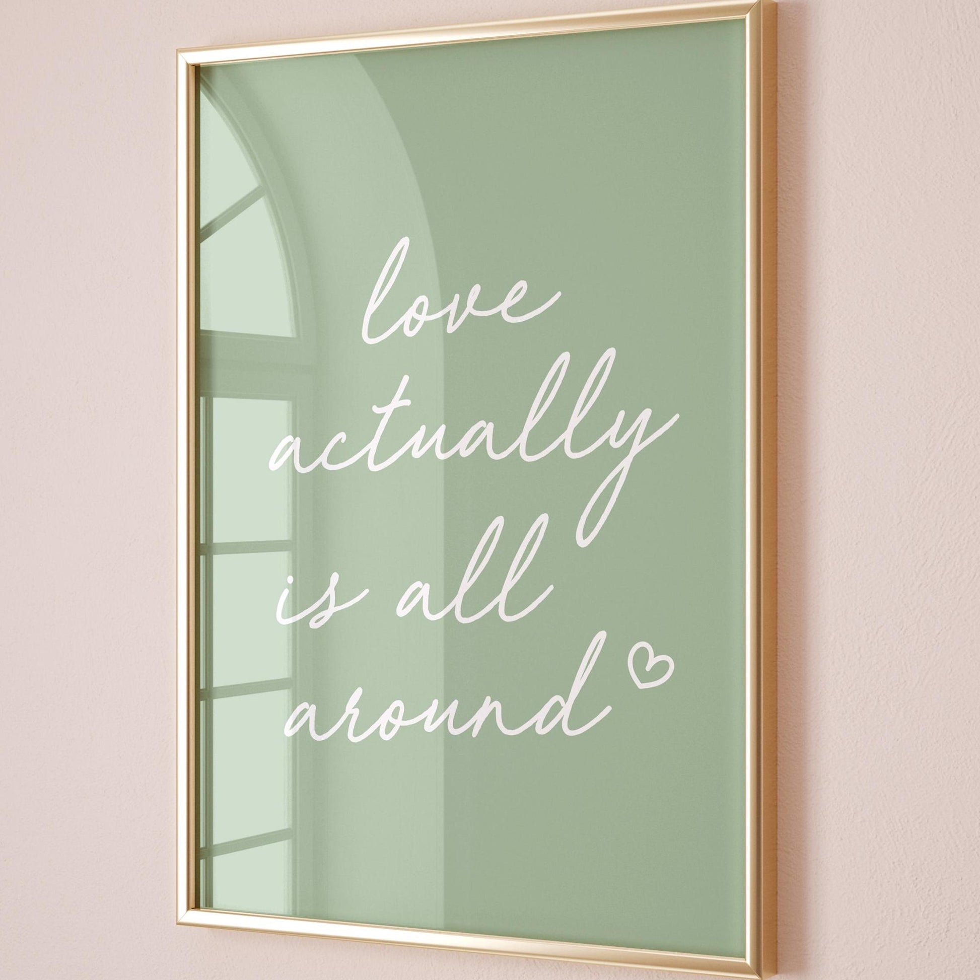 Love Actually Is All Around Art Print Green Wall Decor