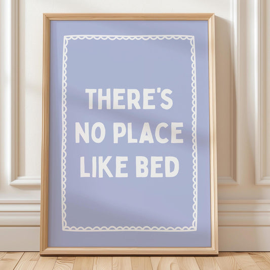 Theres No Place Like Bed Art Print Cute Bedroom Print Above Bed Light Blue and White Decor
