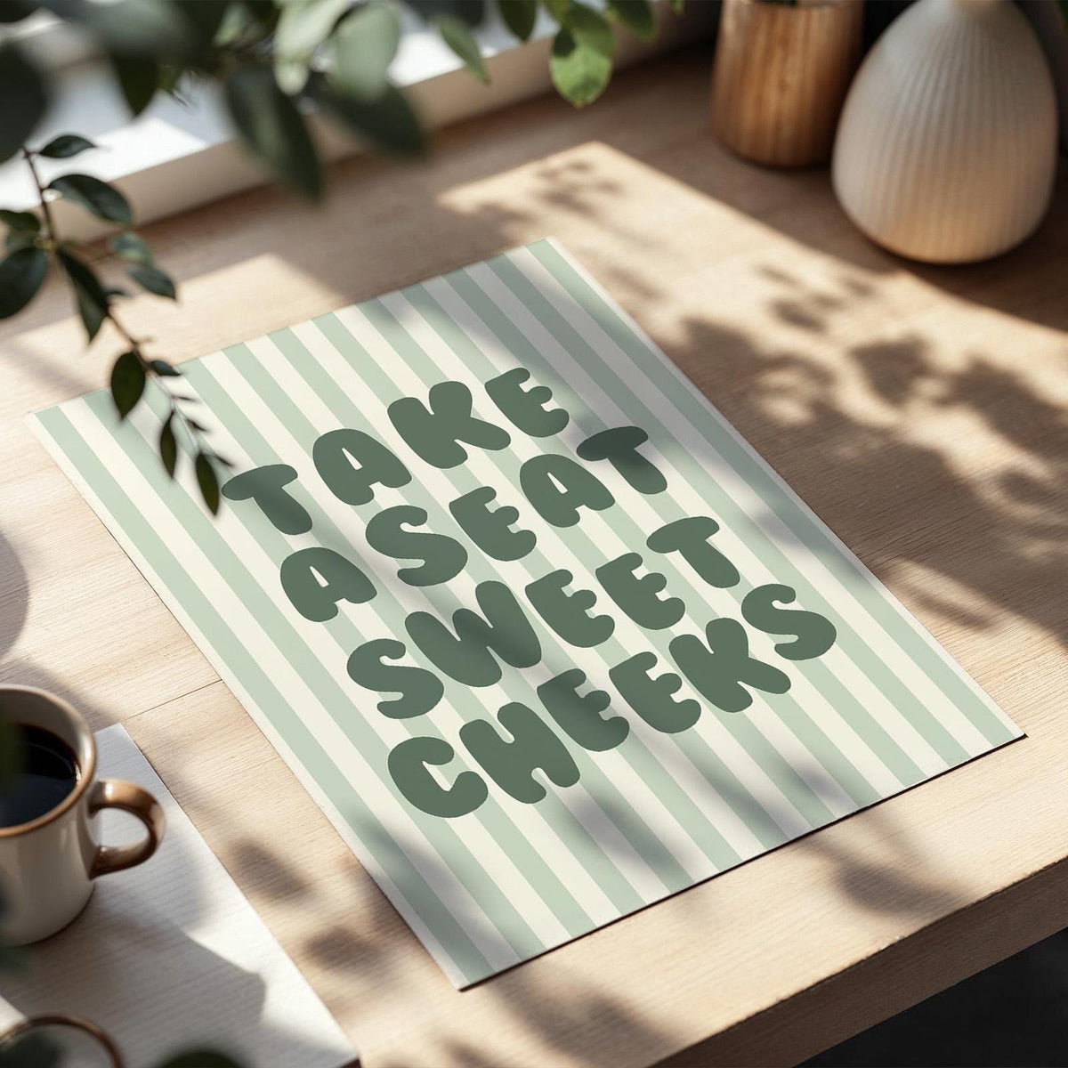 Take a Seat Sweet Cheeks Art Print Green Striped Wall Decor