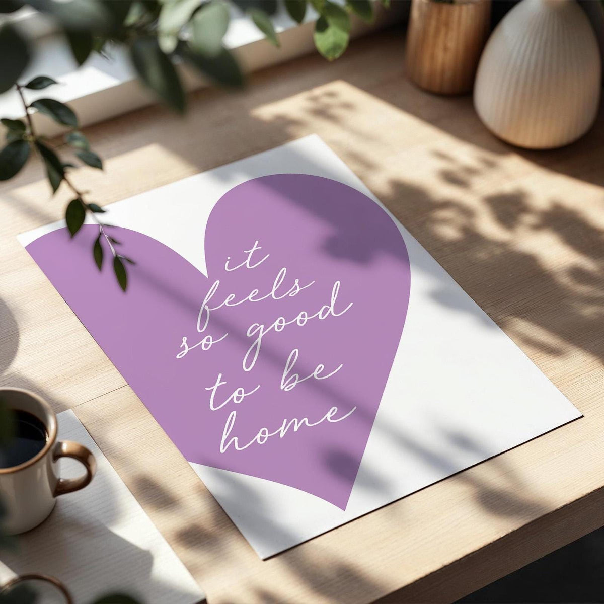 It Feels So Good To Be Home Print Purple Heart Wall Decor