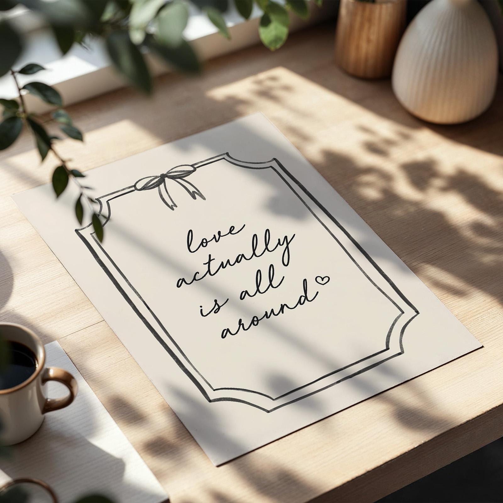 Love Actually Is All Around Art Print Cream and Black