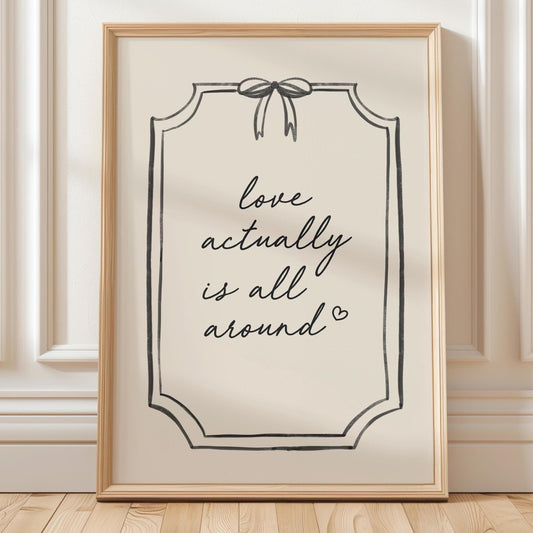 Love Actually Is All Around Art Print Cream and Black