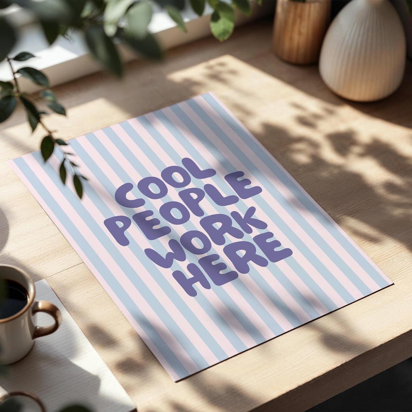 Cool People Work Here Art Print Blue and White Striped Wall Decor