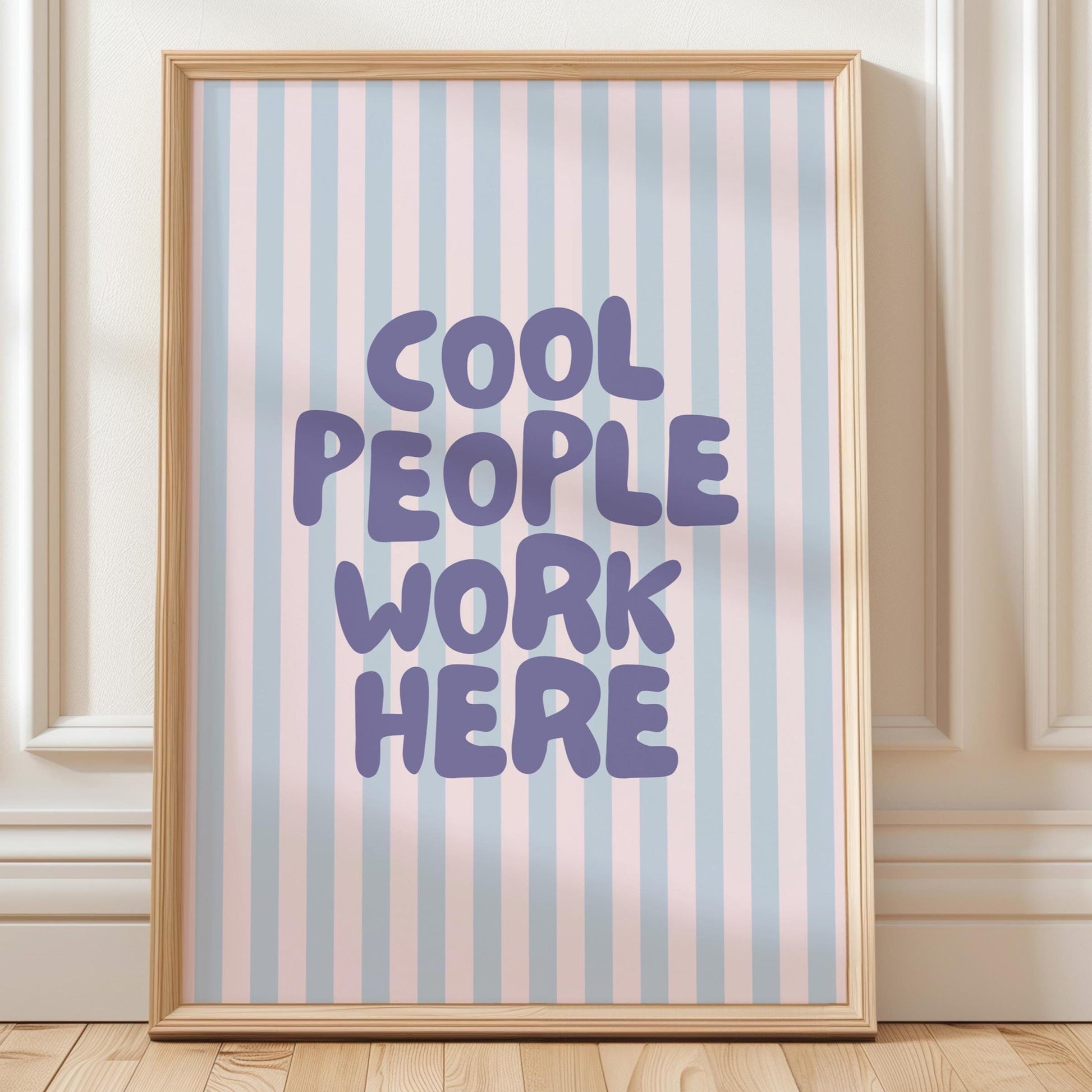 Cool People Work Here Art Print Blue and White Striped Wall Decor