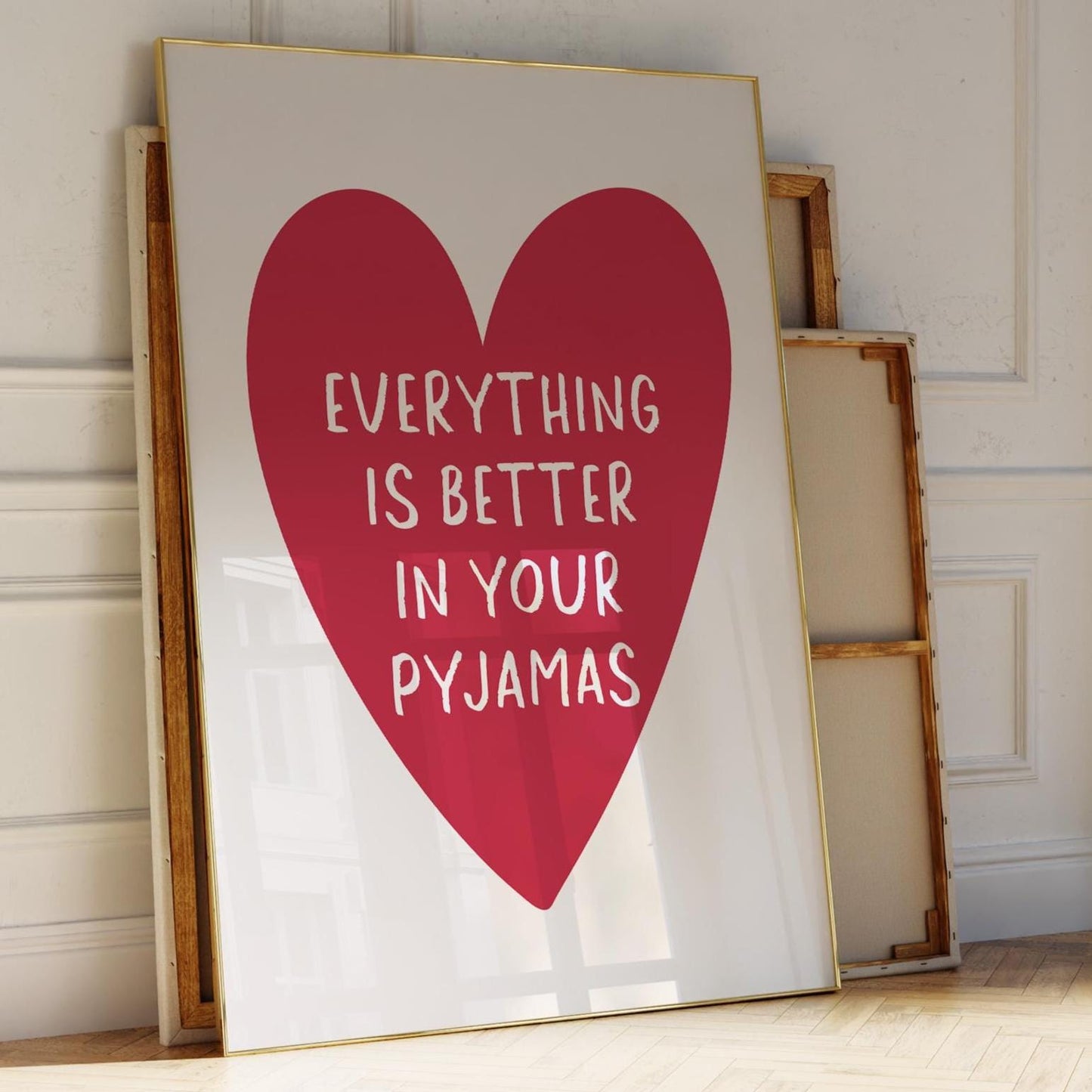 Everything Is Better In Your Pyjamas Art Print Red Heart Wall Decor