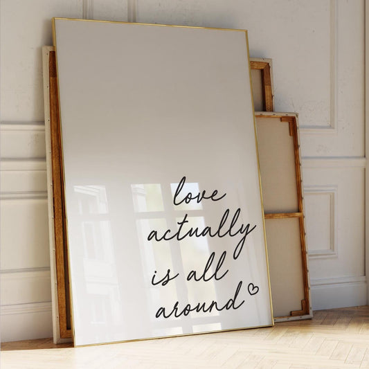 Love Actually Is All Around Art Print White and Black Wall Decor