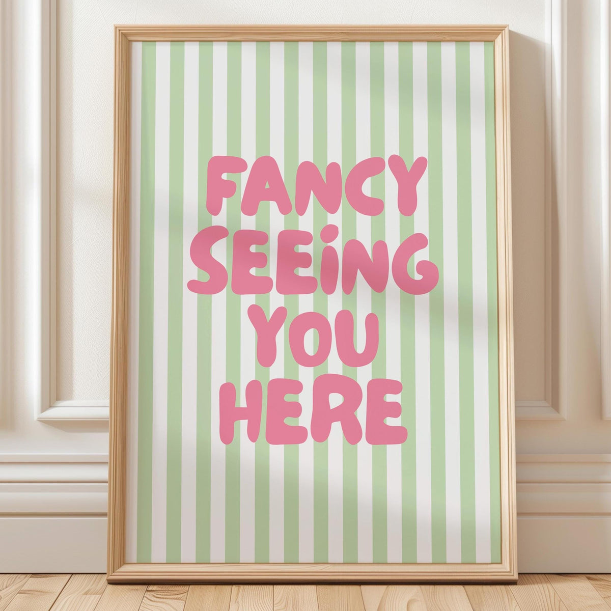 Fancy Seeing You Here Art Print Pink and Green Striped Home Decor