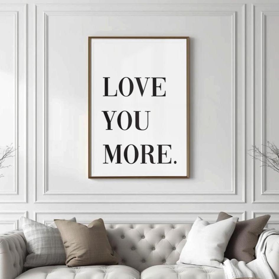 Love You More White and Black Wall Decor