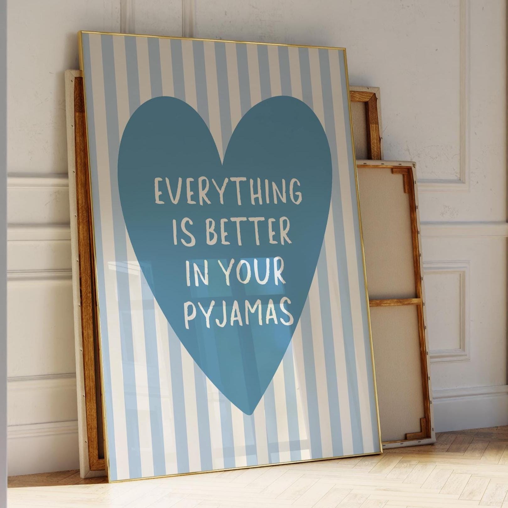 Everything Is Better In Your Pyjamas Blue Striped Bedroom Wall Decor