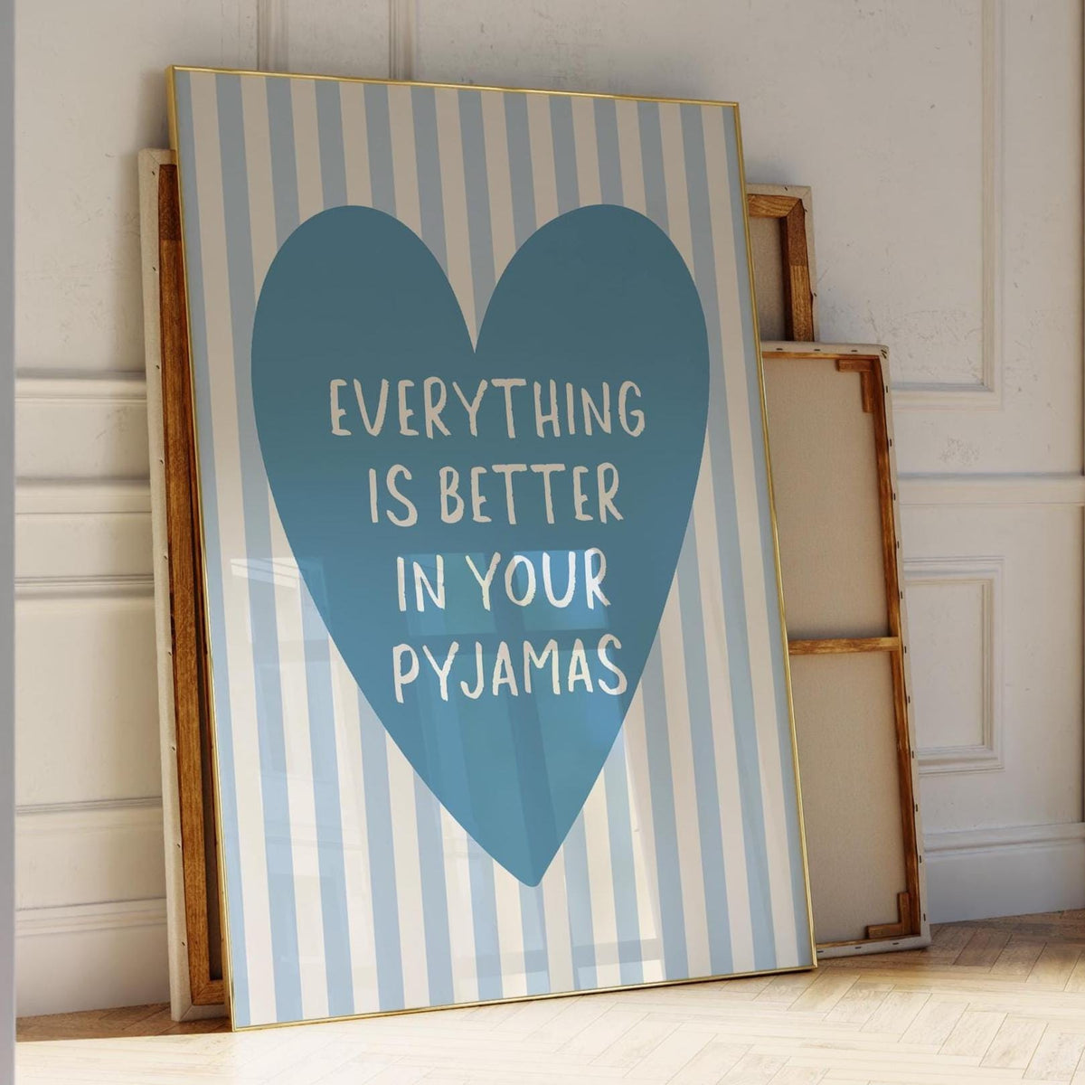Everything Is Better In Your Pyjamas Blue Striped Bedroom Wall Decor
